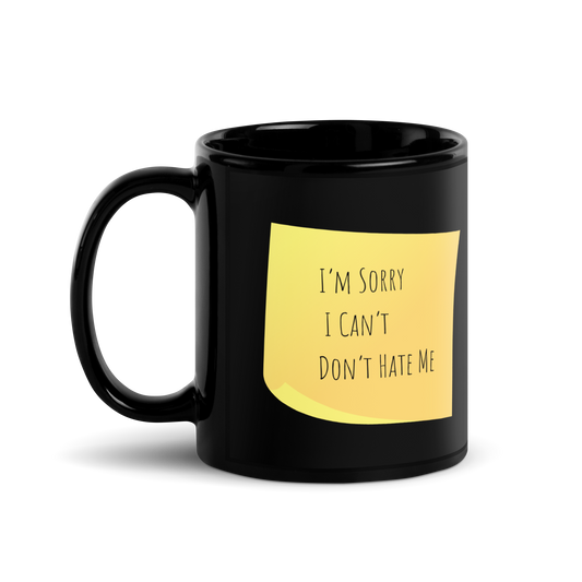 "I’m Sorry I Can’t" Glossy Ceramic Mug (11oz/15oz) (Black)