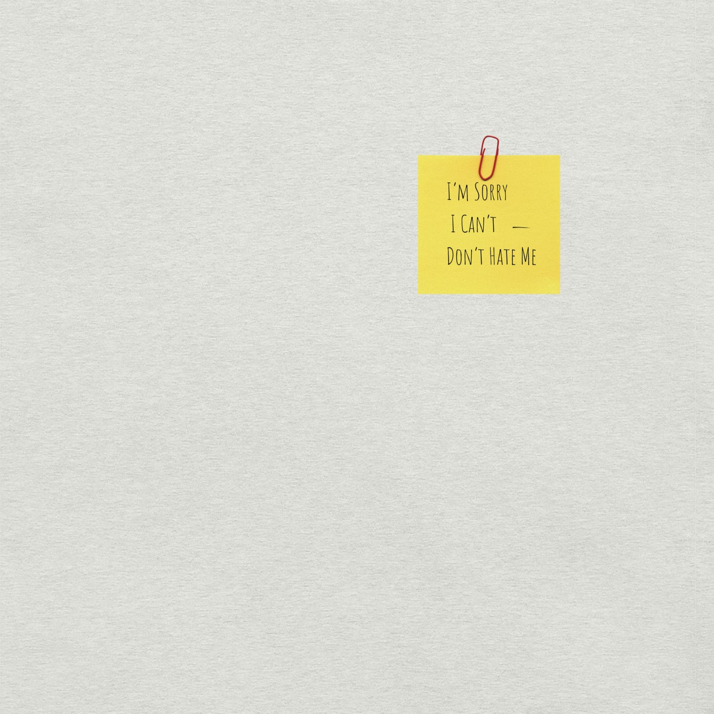 "Don't Hate Me - The Iconic Post-it" Unisex T-shirt (Print FRONT and BACK) (Various Colors)
