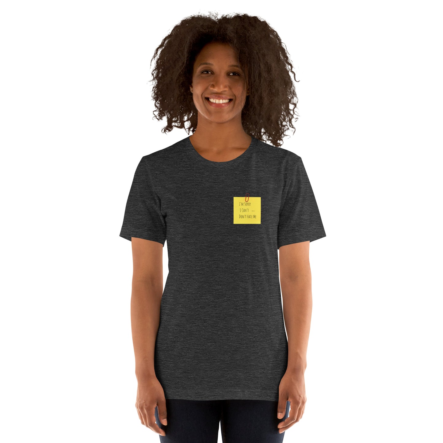 "Don't Hate Me - The Iconic Post-it" Unisex T-shirt (Print FRONT and BACK) (Various Colors)