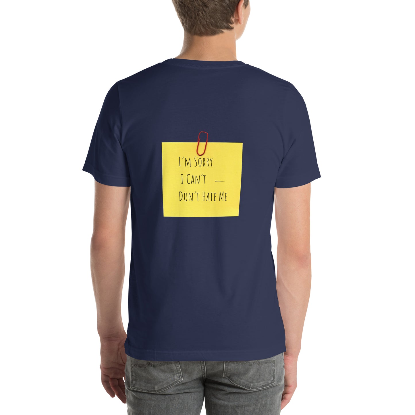 "Don't Hate Me - The Iconic Post-it" Unisex T-shirt (Print FRONT and BACK) (Various Colors)