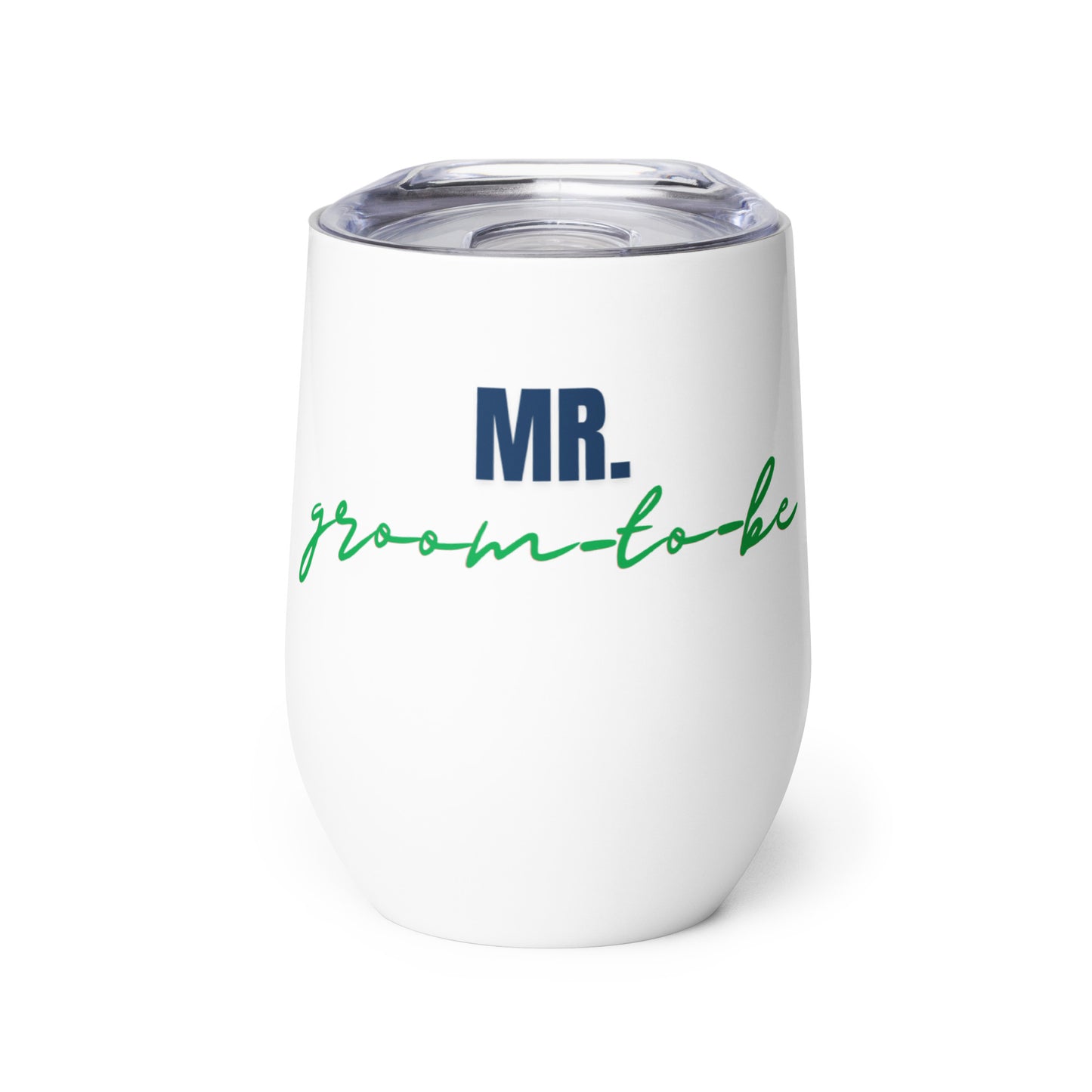 "Mr. Groom-To-Be" Wine Tumbler (12oz/355ml) (White)